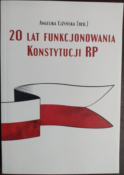 20 lat funkcjonowania Konstytucji RP