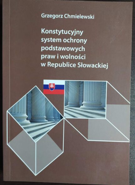 Konstytucyjny system ochrony podstawowych praw i wolności w Republice Słowackiej