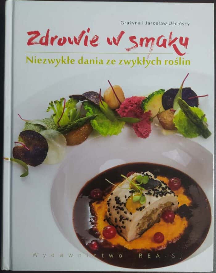 Zdrowie w smaku. Niezwykłe dania ze zwykłych roślin - obrazek 1