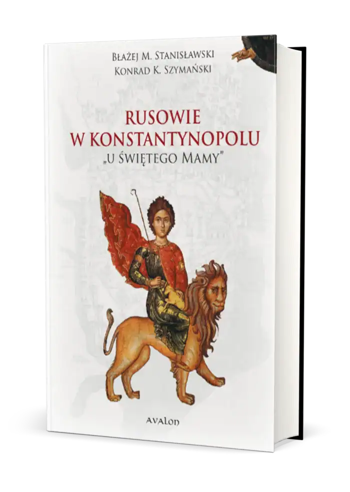 Rusowie w Konstantynopolu "U świętego Mamy" - obrazek 1