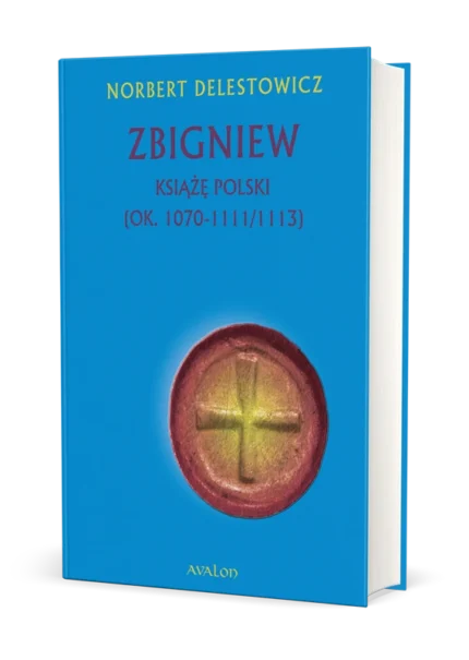 Zbigniew książę Polski (ok. 1070 - 1111/1113)
