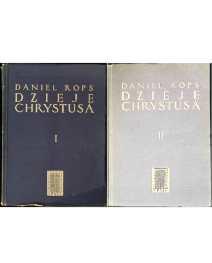 Dzieje Chrystusa, t. I-II