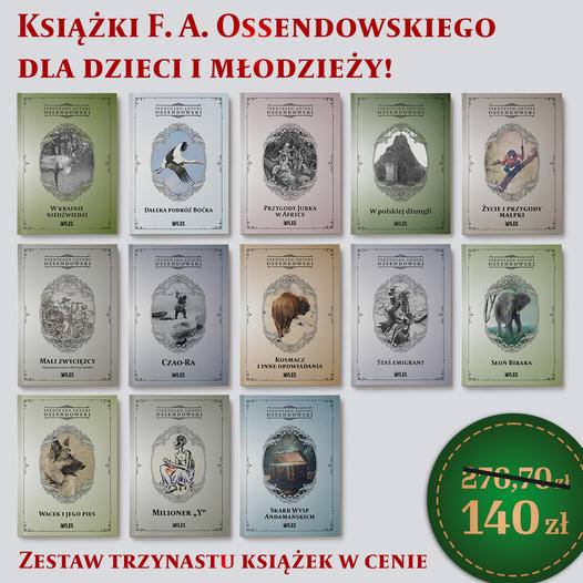 Zestaw trzynastu książek F. A. Ossendowskiego dla dzieci i młodzieży - obrazek 1