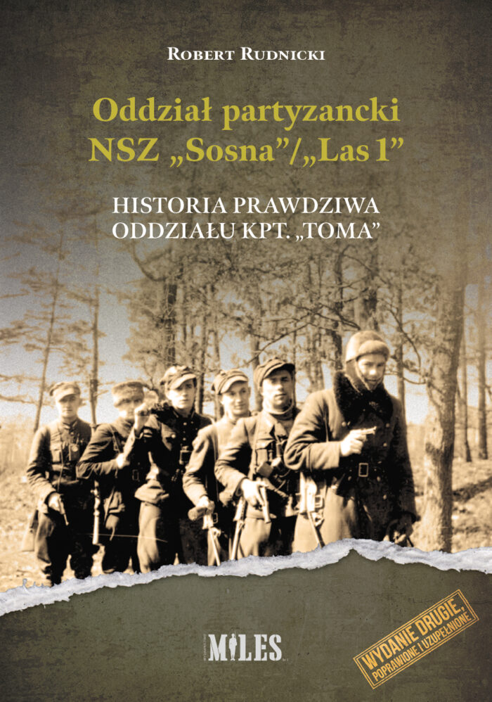 Oddział partyzancki NSZ “Sosna”/”Las1”. Historia prawdziwa oddziału kpt. “Toma” - obrazek 1