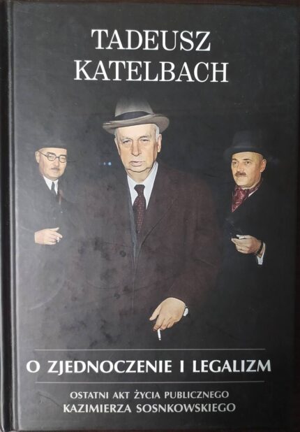O zjednoczenie i legalizm