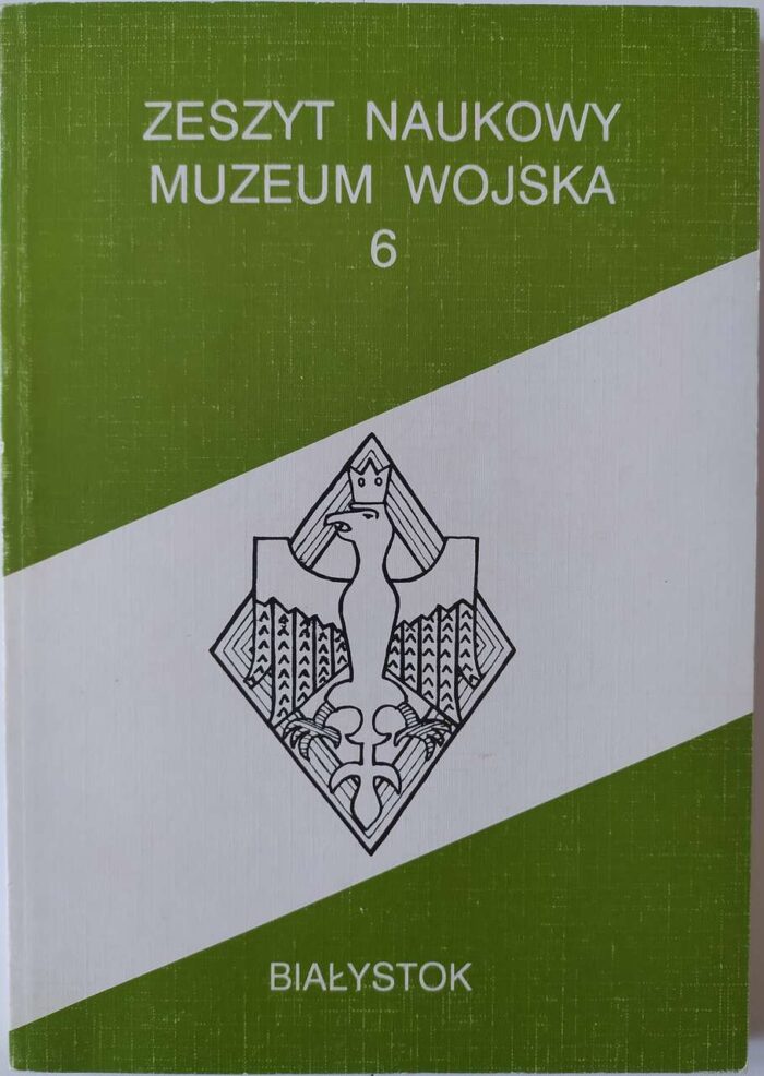 Zeszyt Naukowy Muzeum Wojska nr 6 - obrazek 1