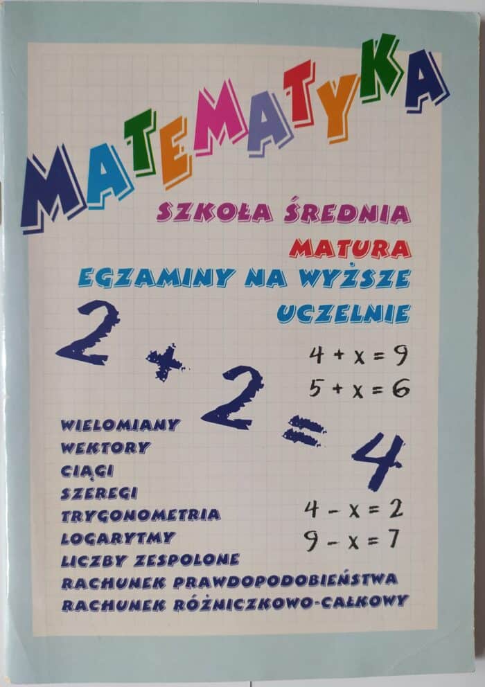 Matematyka - szkoła średnia, matura, egzaminy na wyższe uczelnie - obrazek 1