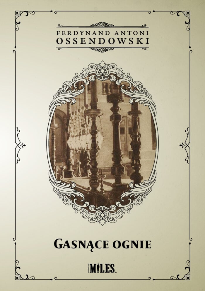 Gasnące ognie. Podróż po Palestynie, Syrii, Mezopotamii - obrazek 1