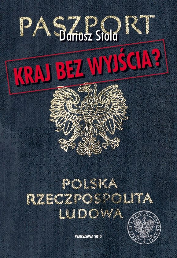 Kraj bez wyjścia? Migracje z Polski 1949-1989 - obrazek 1