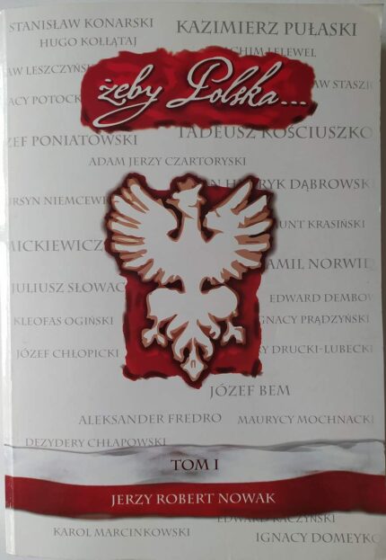 Żeby Polska... Historia Polski 1733-1939, t. I (1733-1860)