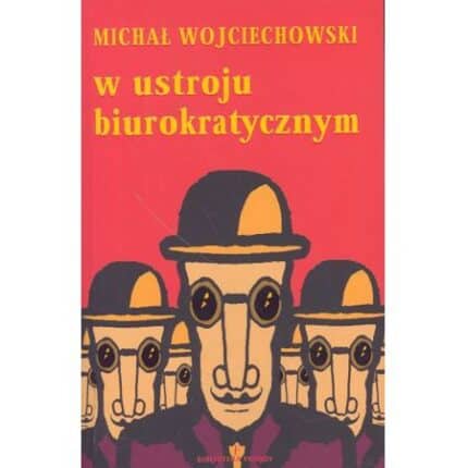 W ustroju biurokratycznym