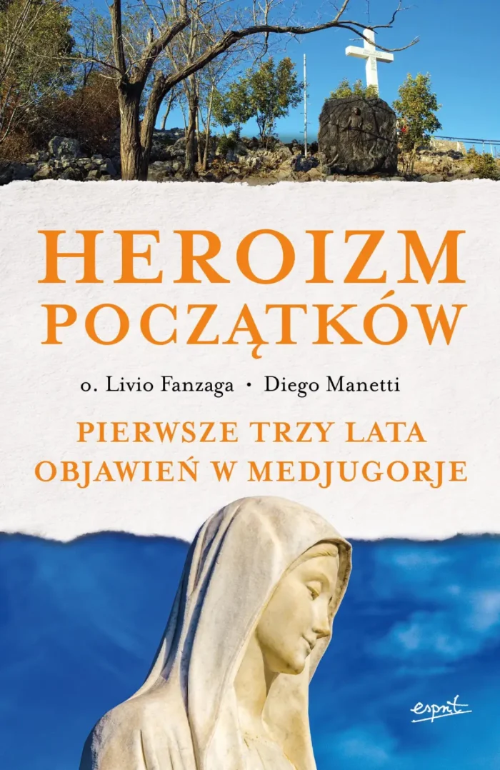 Heroizm początków. Pierwsze trzy lata objawień w Medjugorje - obrazek 1