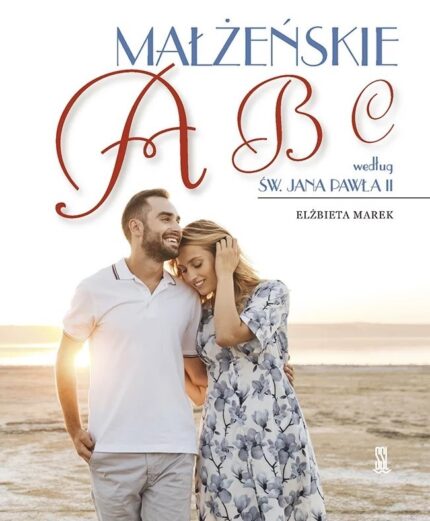 Małżeńskie ABC według św. Jana Pawła II