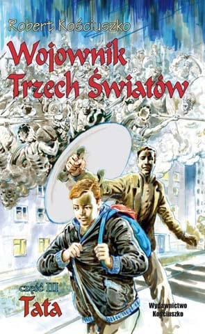 Wojownik Trzech Światów, cz. III