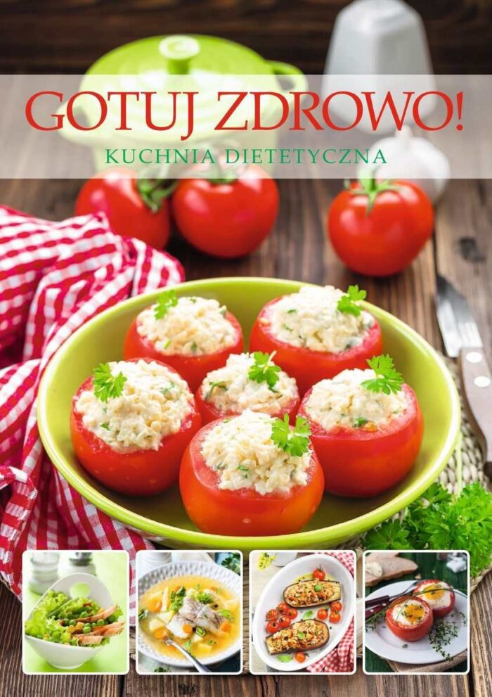 Gotuj zdrowo! Kuchnia dietetyczna - obrazek 1