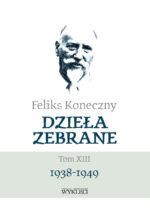 Feliks Koneczny – Dzieła zebrane, t. XIII