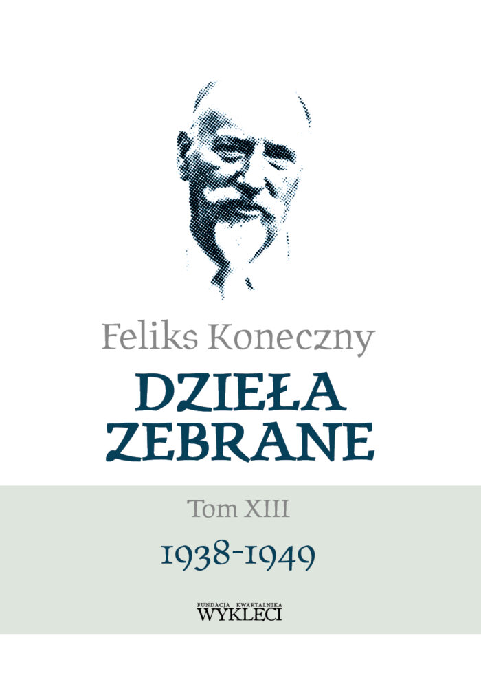 Feliks Koneczny – Dzieła zebrane, t. XIII - obrazek 1