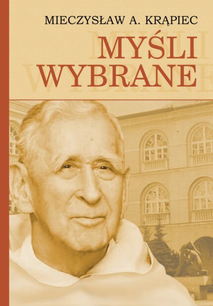 Myśli wybrane (Mieczysław A. Krąpiec)