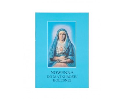 Nowenna do Matki Bożej Bolesnej