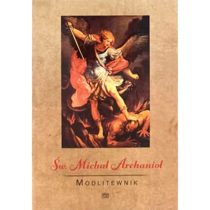 Św. Michał Archanioł. Modlitewnik