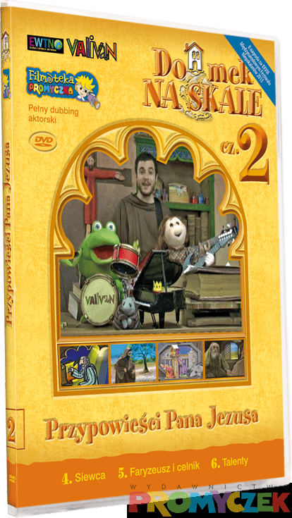 Domek na skale. Przypowieści Pana Jezusa, cz. 2 - DVD