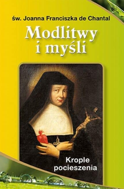 Modlitwy i myśli. Krople pocieszenia / Modlitwy i myśli. W blasku Bożej miłości