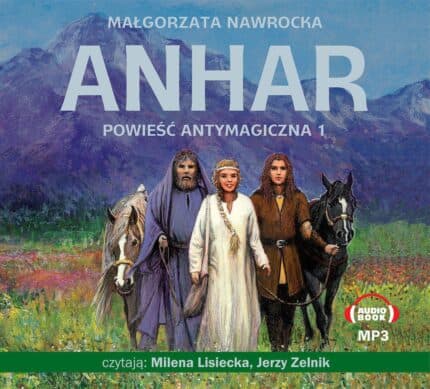 Anhar. Audiobook Powieść antymagiczna 1 - Mp3