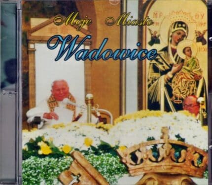 Moje Miasto Wadowice - CD