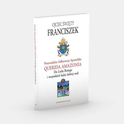 Posynodalna Adhortacja Apostolska Querida Amazonia