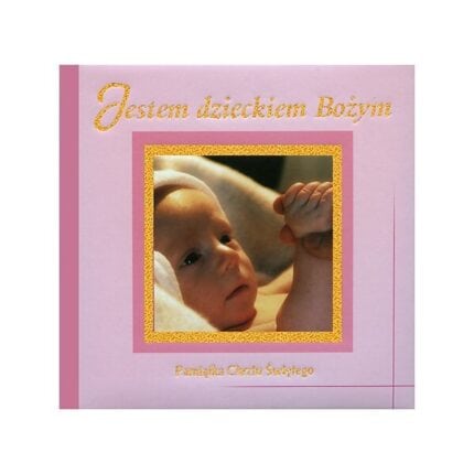 Jestem dzieckiem Bożym. Pamiątka Chrztu Świętego (kolor różowy)