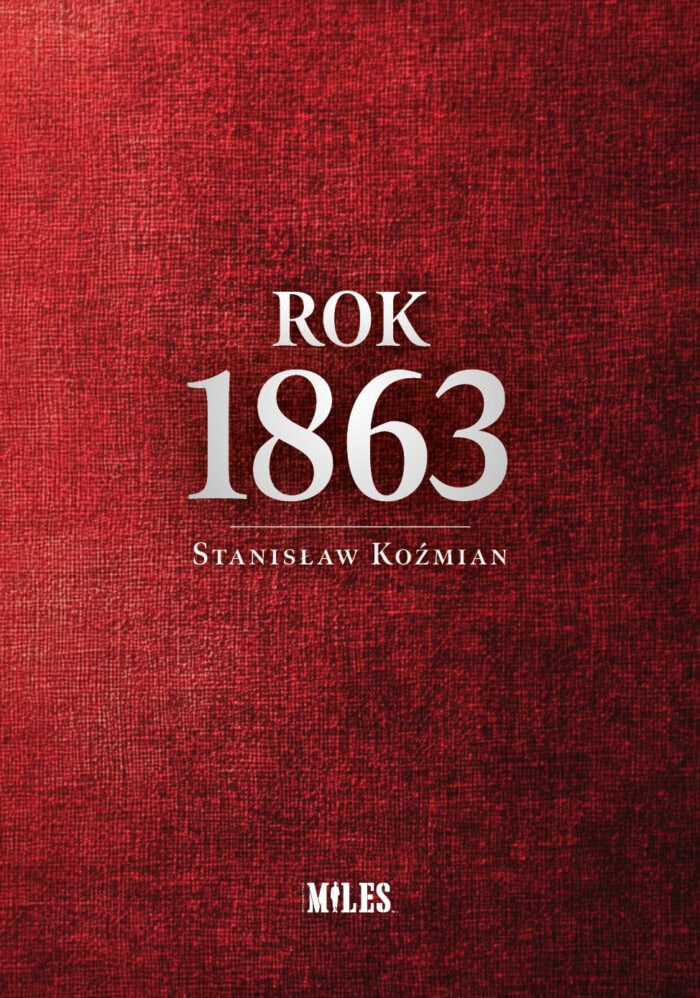 Rok 1863 - Stanisław Koźmian - obrazek 1