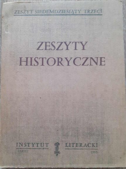 Zeszyty Historyczne, nr 73