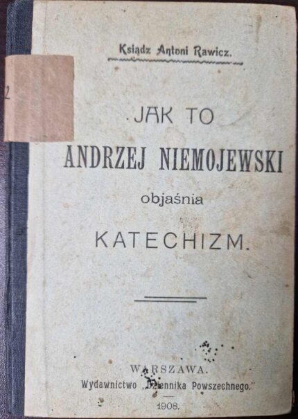 Jak to Andrzej Niemojewski objaśnia katechizm