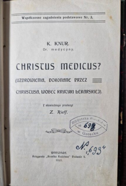 Christus medicus? Uzdrowienia, dokonane przez Chrystusa, wobec krytyki lekarskiej