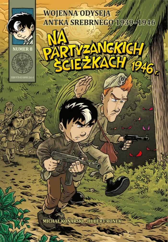 Wojenna odyseja Antka Srebrnego 1939–1946. Zeszyt 8. Na partyzanckich ścieżkach 1946 r. - obrazek 1