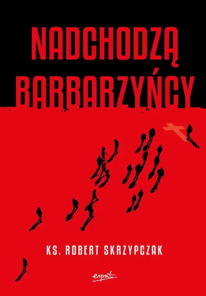 Nadchodzą barbarzyńcy. Katecheza Boga w wydarzeniach - obrazek 1