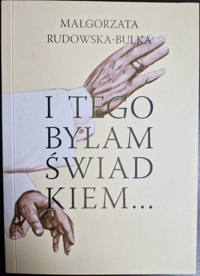 I tego byłam świadkiem... - obrazek 1