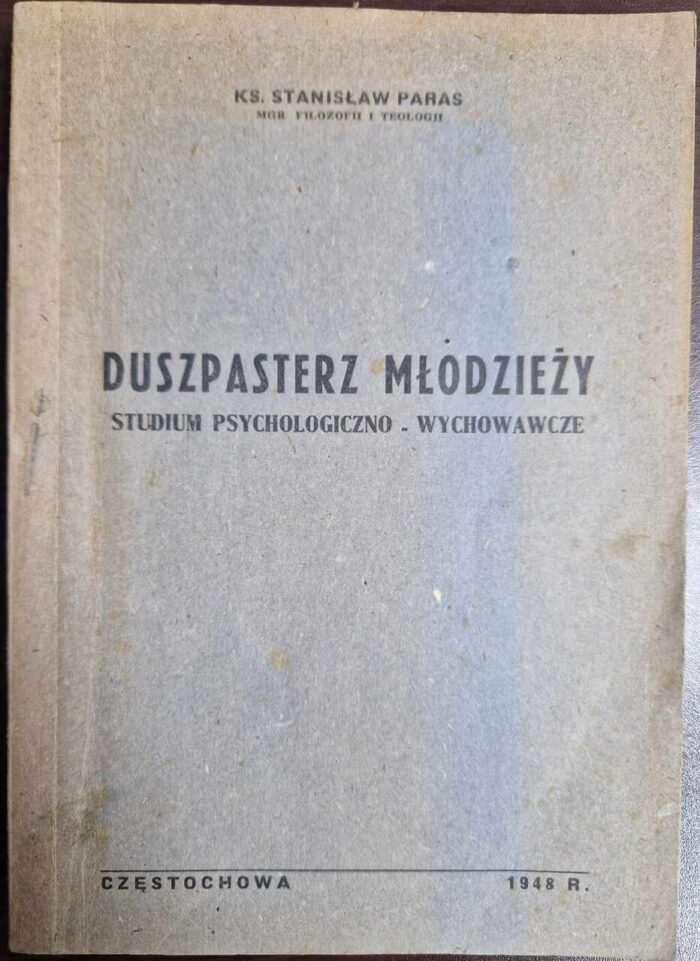 Duszpasterz młodzieży. Studium psychologiczno-wychowawcze (1948) - obrazek 1