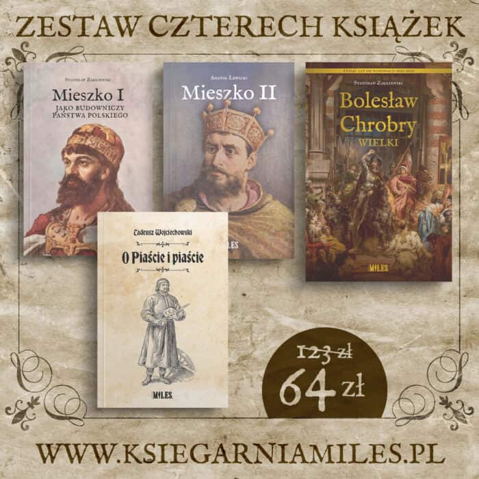Zestaw czterech książek: O Piaście i piaście, Mieszko I jako budowniczy państwa polskiego, Bolesław Chrobry Wielki, Mieszko II - obrazek 1