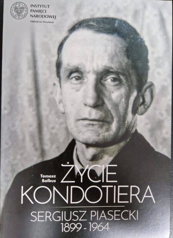 Życie kondotiera. Sergiusz Piasecki 1899-1964 - obrazek 1
