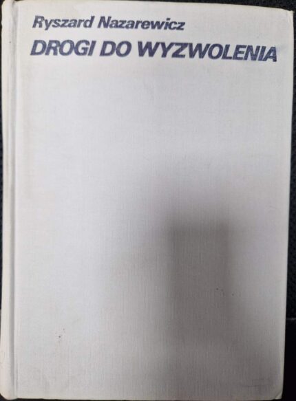Drogi do wyzwolenia