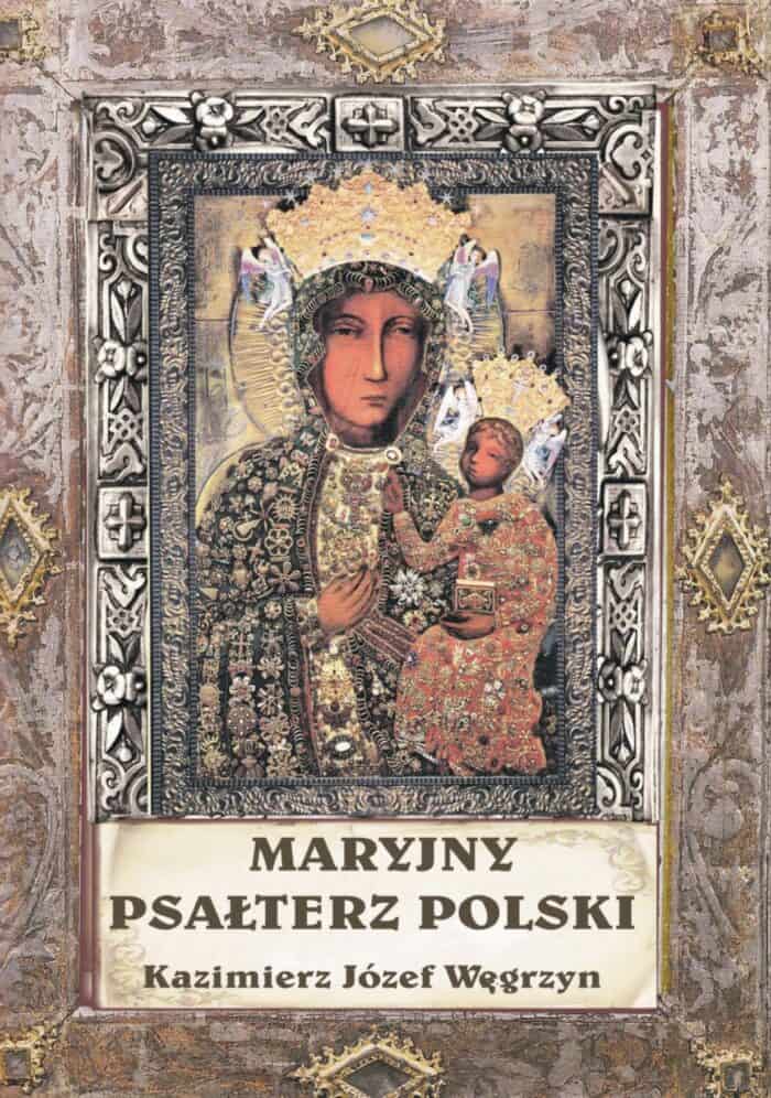 Maryjny Psałterz Polski - Kazimierz Józef Węgrzyn - obrazek 1