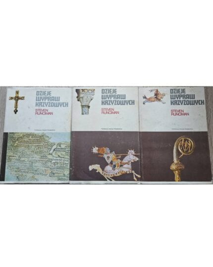 Dzieje wypraw krzyżowych, t. I-III