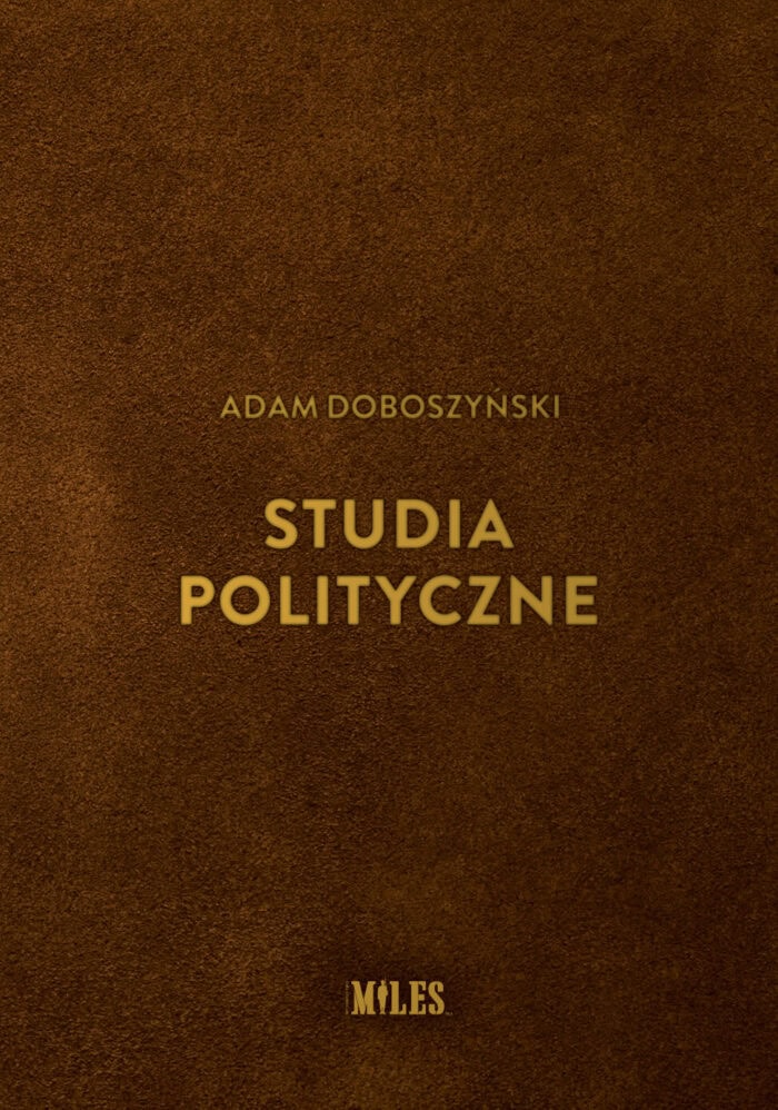 Studia polityczne - Adam Doboszyński - obrazek 1