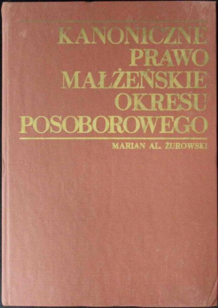 Kanoniczne prawo małżeńskie okresu posoborowego
