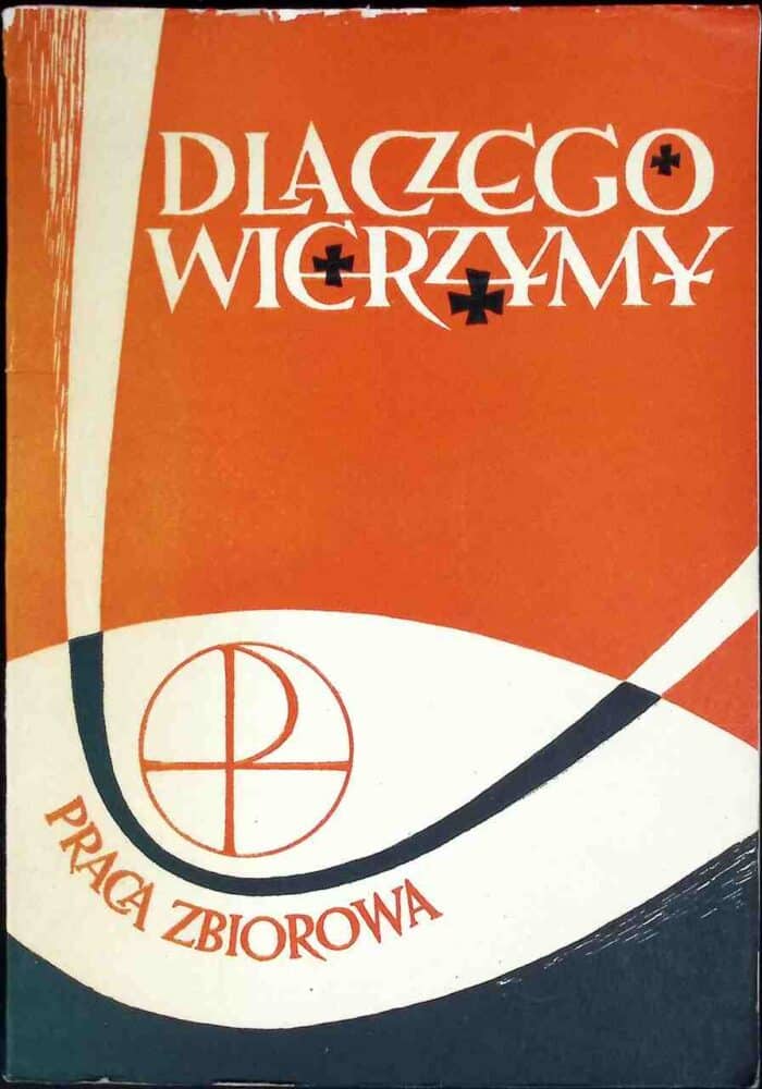 Dlaczego wierzymy? 41 tez teologii fundamentalnej - obrazek 1