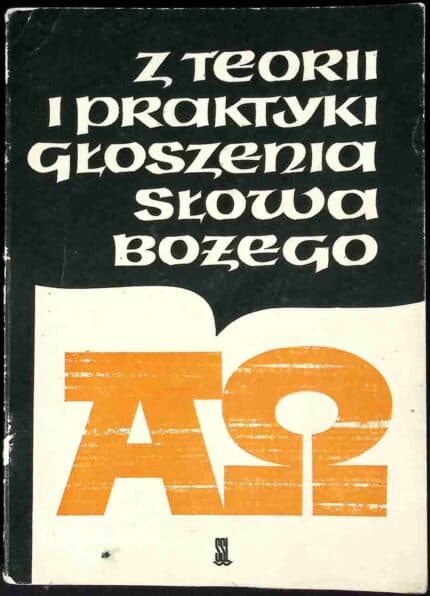 Z teorii i praktyki głoszenia Słowa Bożego