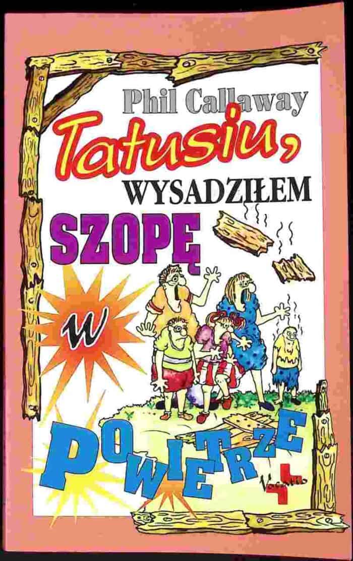 Tatusiu, wysadziłem szopę - obrazek 1