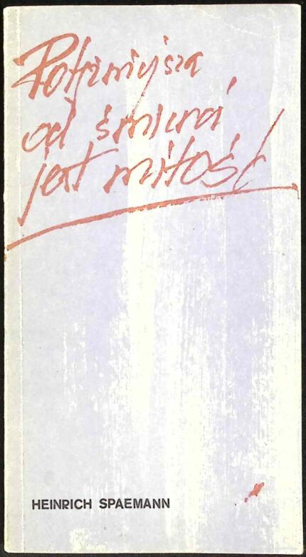 Potężniejsza od śmierci jest miłość