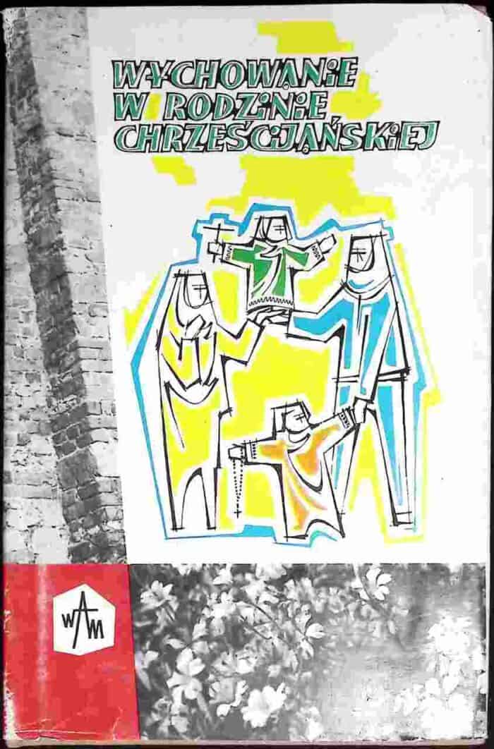 Wychowanie w rodzinie chrześcijańskiej - obrazek 1